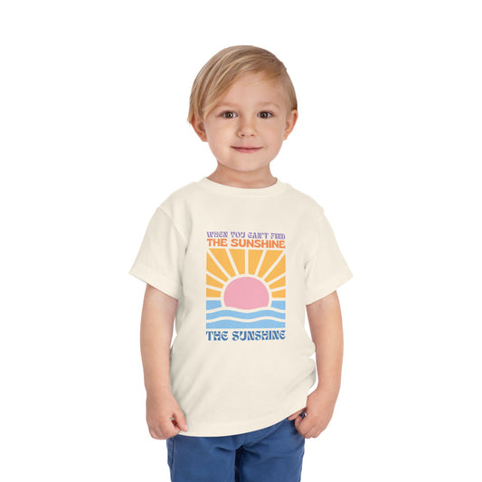 Be The Sunshine Toddler Short Sleeve T-Shirt
